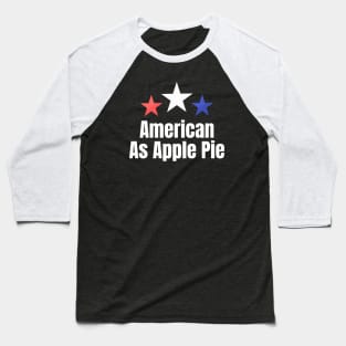 American As Apple Pie Baseball T-Shirt